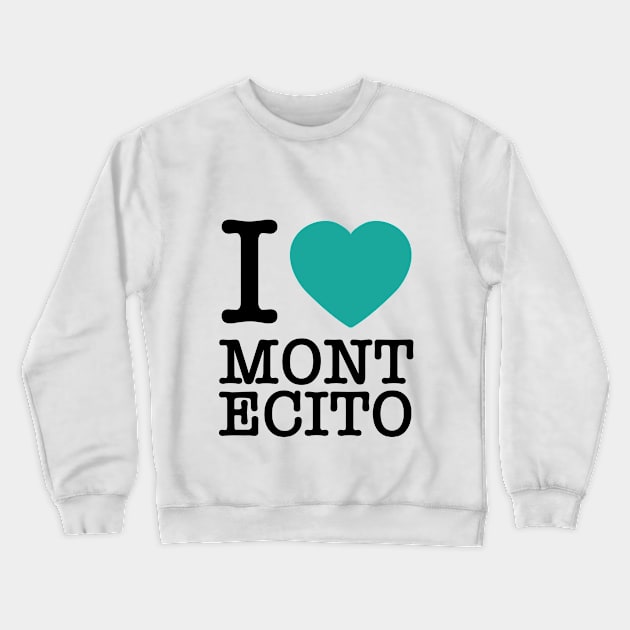 I "heart" montecito Crewneck Sweatshirt by hamiltonarts